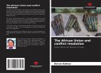 The African Union and conflict resolution