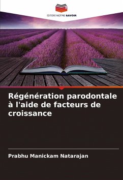 Cover Régénération parodontale à l'aide de facteurs de croissance