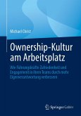 Ownership-Kultur am Arbeitsplatz Ownership-Kultur am Arbeitsplatz