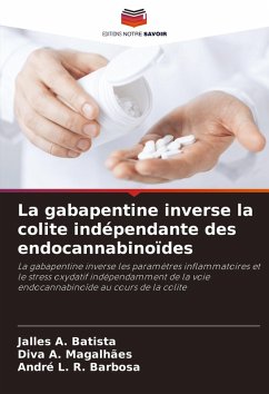 La gabapentine inverse la colite indépendante des endocannabinoïdes - A. Batista, Jalles;A. Magalhães, Diva;L. R. Barbosa, André