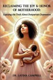 Reclaiming The Joy & Honor of Motherhood Reclaiming The Joy & Honor of Motherhood