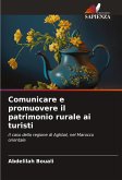 Comunicare e promuovere il patrimonio rurale ai turisti Comunicare e promuovere il patrimonio rurale ai turisti
