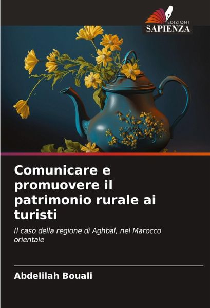 Comunicare e promuovere il patrimonio rurale ai turisti Comunicare e promuovere il patrimonio rurale ai turisti