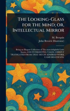 Cover The Looking-Glass for the Mind; or, Intellectual Mirror