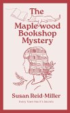 The Maplewood Bookshop Mystery (Maplewood Bookshop Mysteries, #1) (eBook, ePUB)