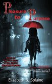 Pleasure to Purpose Pleasure to Purpose