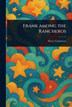 Cover Frank Among the Rancheros