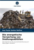 Die energetische Verwertung von Siedlungsabfällen