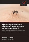 Synteza pochodnych eugenolu o potencjale zwalczania dengi