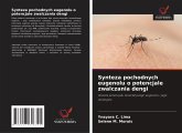 Synteza pochodnych eugenolu o potencjale zwalczania dengi Synteza pochodnych eugenolu o potencjale zwalczania dengi
