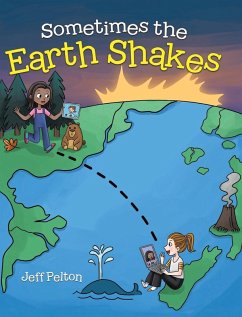 Sometimes the Earth Shakes - Pelton, Jeff Sometimes the Earth Shakes - Pelton, Jeff
