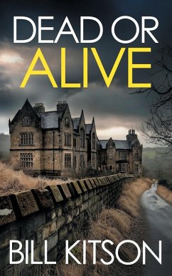 Cover DEAD OR ALIVE an addictive and heart-pounding British crime thriller