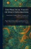 The Practical Values of Space Exploration The Practical Values of Space Exploration