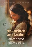 Um Brinde ao Destino (eBook, ePUB) Um Brinde ao Destino (eBook, ePUB)