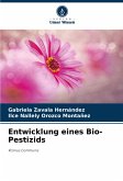 Entwicklung eines Bio-Pestizids Entwicklung eines Bio-Pestizids