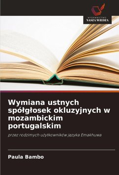 Cover Wymiana ustnych spó¿g¿osek okluzyjnych w mozambickim portugalskim