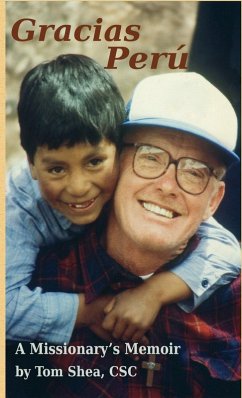 GRACIAS PERÚ - Shea Csc, Tom