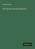 Die Sprache und das Erkennen Die Sprache und das Erkennen