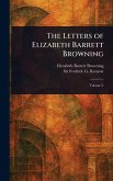 The Letters of Elizabeth Barrett Browning The Letters of Elizabeth Barrett Browning