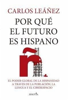 Cover Por Qué El Futuro Es Hispano