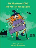 The Adventures of Zoli and Her Cool New Cauldron The Adventures of Zoli and Her Cool New Cauldron