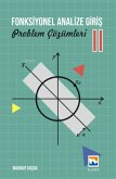 Fonksiyonel Analize Giris - 2 Problem Cözümleri Fonksiyonel Analize Giris - 2 Problem Cözümleri