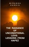 The Radiance of Unconditional Love The Radiance of Unconditional Love