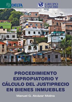 Cover Procedimiento expropiatorio y cálculo del justiprecio en bienes inmuebles (eBook, PDF)