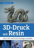 3D-Druck mit Resin 3D-Druck mit Resin