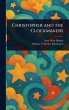 Christopher and the Clockmakers - Bild 1