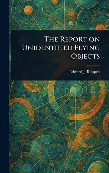 The Report on Unidentified Flying Objects The Report on Unidentified Flying Objects