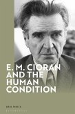 E. M. Cioran and the Human Condition
