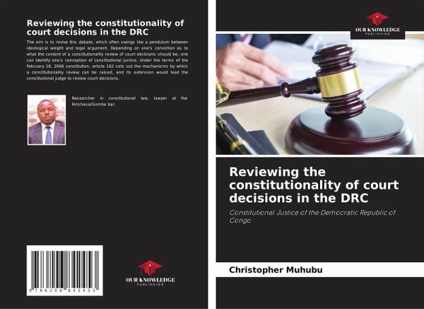 Reviewing the constitutionality of court decisions in the DRC Reviewing the constitutionality of court decisions in the DRC