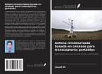 Antena miniaturizada basada en celulosa para transceptores portátiles