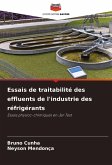 Essais de traitabilité des effluents de l'industrie des réfrigérants