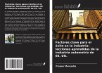 Factores clave para el éxito en la industria: lecciones aprendidas de la industria automotriz de EE. UU.