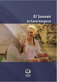El sonreir lo hará longevo (eBook, PDF)