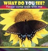 What Do You See? What Do You See?