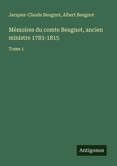 Cover Mémoires du comte Beugnot, ancien ministre 1783-1815