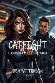 Catfight: Codename - Leopard (eBook, ePUB) Catfight: Codename - Leopard (eBook, ePUB)
