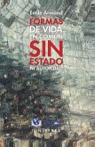 Formas de vida en común sin estado ni autoridad (eBook, PDF) Formas de vida en común sin estado ni autoridad (eBook, PDF)