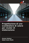 Progettazione di uno scambiatore di calore per cluster di elaborazione Progettazione di uno scambiatore di calore per cluster di elaborazione