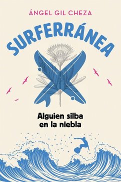 Cover SURFERRÁNEA 2. ALGUIEN SILBA EN LA NIEBLA
