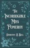 The Incorrigible Miss Pomeroy The Incorrigible Miss Pomeroy