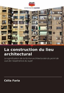 Cover La construction du lieu architectural