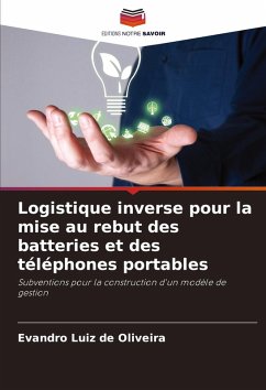Logistique inverse pour la mise au rebut des batteries et des téléphones portables Cover Logistique inverse pour la mise au rebut des batteries et des téléphones portables