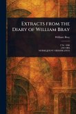 Extracts From the Diary of William Bray Extracts From the Diary of William Bray