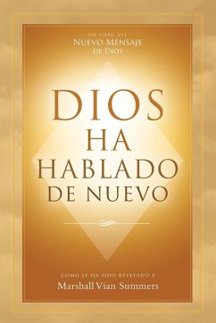 DIOS HA HABLADO DE NUEVO (God Has Spoken Again - Spanish Edition) Cover DIOS HA HABLADO DE NUEVO (God Has Spoken Again - Spanish Edition)