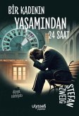 Bir Kadinin Yasamindan 24 Saat