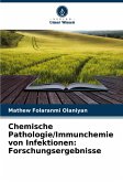 Chemische Pathologie/Immunchemie von Infektionen: Forschungsergebnisse Chemische Pathologie/Immunchemie von Infektionen: Forschungsergebnisse